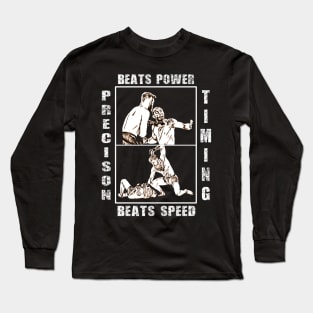 Precision Beats Power and Timing Beats Speed Long Sleeve T-Shirt